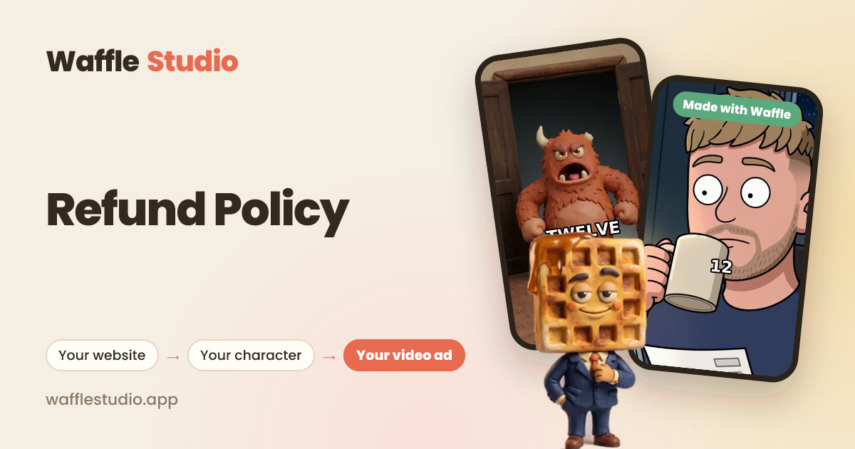Refund Policy — Waffle Studio
